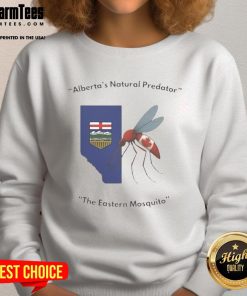 Funny Alberta's Natural Predator sweatshirt featuring a humorous design of the Eastern Mosquito, perfect for nature lovers.
