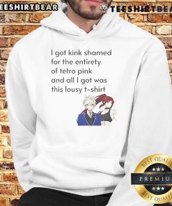Funny anime hoodie featuring 'I got kink shamed for Tetro Pink' design, perfect for anime fans and humor lovers.
