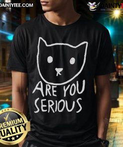 Funny 'Are You Serious?' cat meme t-shirt featuring a surprised cat face, perfect for cat lovers and meme enthusiasts.