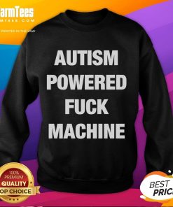 Funny Autism Powered F*ck Machine Sweatshirt featuring playful design and vibrant colors for a unique fashion statement.