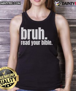 Funny Bruh Read Your Bible Tank Top featuring a humorous design perfect for casual wear and faith-inspired fashion.