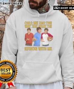 Funny Call Me Zac hoodie featuring a playful design inspired by Zac Efron, perfect for casual wear and fans.