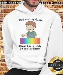 Funny Call My Roy G Biv LGBT hoodie showcasing vibrant colors and a playful message about being visibly on the spectrum.