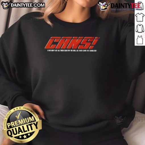 Funny Cars sweatshirt featuring a humorous slogan about cans on a bus, perfect for car enthusiasts and humor lovers.