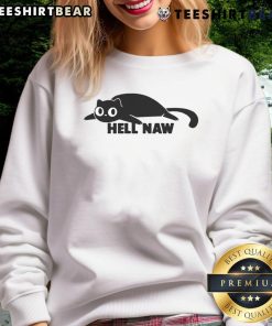 Funny Cat Hell Naw Sweatshirt featuring a playful cat graphic, perfect for cat lovers and humor enthusiasts.