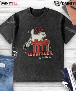 Funny cat graphic on a 'I Do Whatever I Want' washed t-shirt, perfect for cat lovers and casual wear.