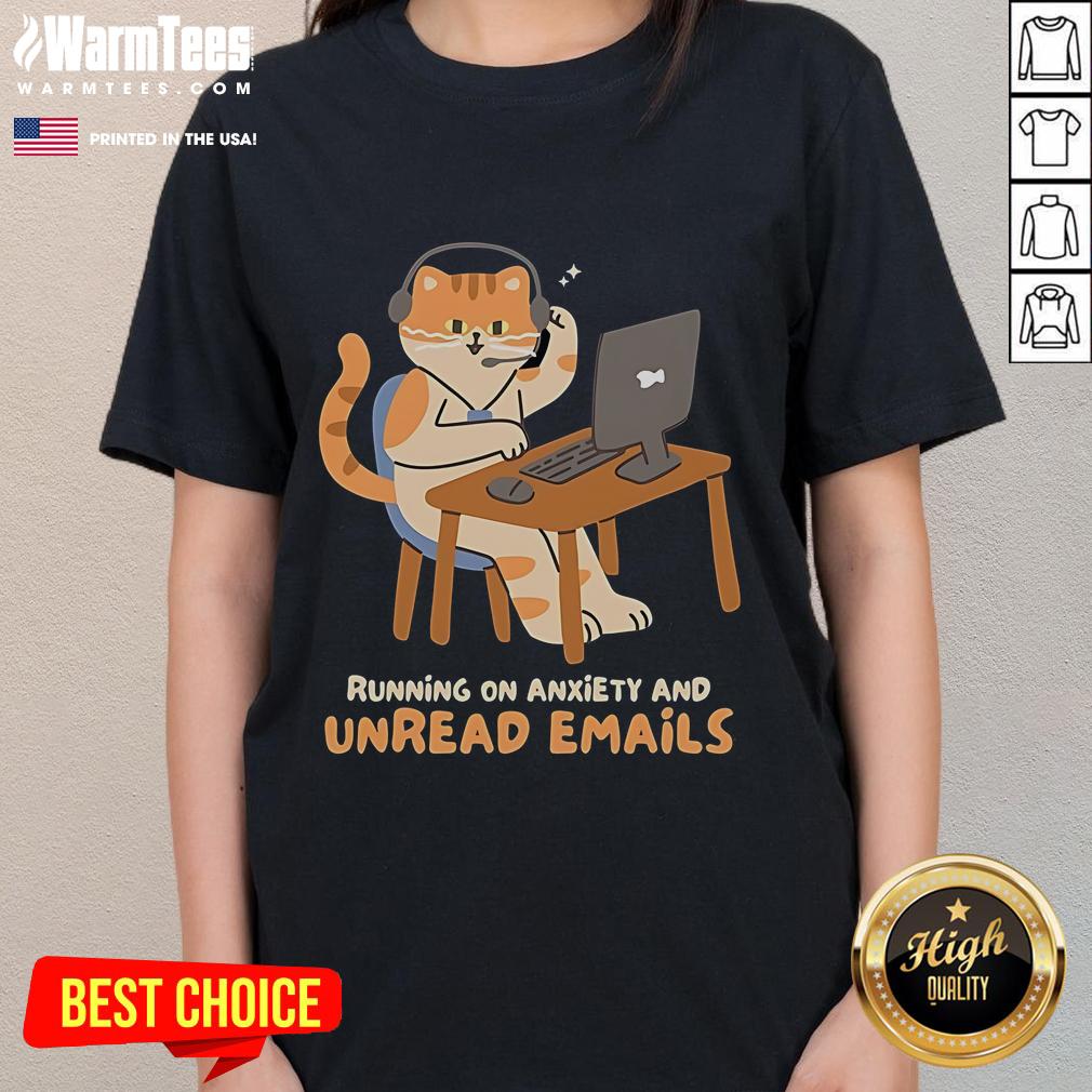 Funny Cat Running On Anxiety And Unread Emails Ladies Tee Funny cat running on anxiety and unread emails, featured on a ladies' tee, perfect for cat lovers and humor enthusiasts.