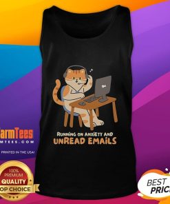 Funny cat running on anxiety and unread emails tank top design featuring a playful feline and humorous text.