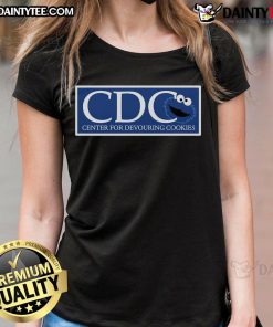 Funny CDC Center for Devouring Cookies Monster Cookies ladies tee featuring a playful cookie monster graphic.