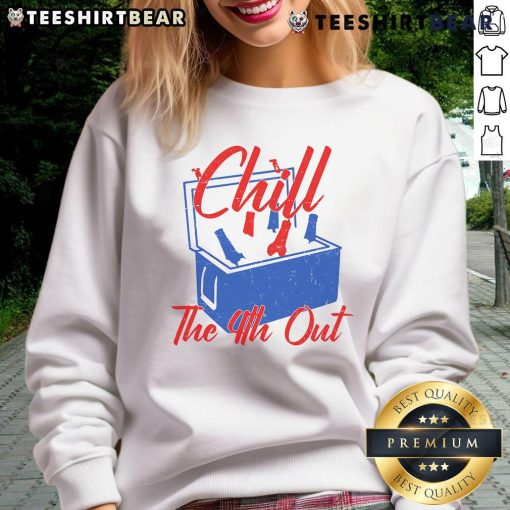 Alt Text: Funny Chill The 4th Out Fourth of July Beer Cooler Sweatshirt featuring a festive design for summer celebrations.