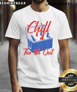 Funny Chill The 4th Out Fourth of July Beer Cooler T-Shirt design featuring patriotic colors and playful graphics.