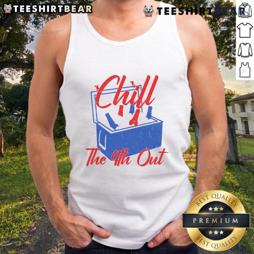 Funny Chill The 4th Out Fourth of July Beer Cooler Tank Top for festive summer celebrations and BBQs.