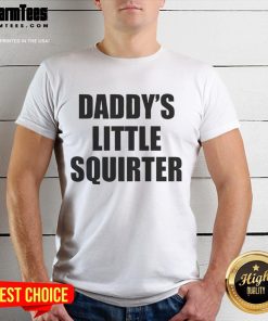 Funny Daddy's Little Squirter T-Shirt featuring a playful graphic, perfect for humorous dad-themed outfits.