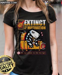Funny dinosaur graphic tee with the quote Extinct like my motivation, coffee is eternal for ladies. Perfect for humor lovers!