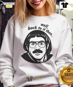Funny Do It Lady Chit sweatshirt featuring viral quotes by Jay Renshaw, perfect for casual wear and humor lovers.