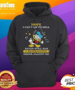 Funny Donald Duck hoodie with text about restraining order against Satan, humorously depicting the character's attitude.