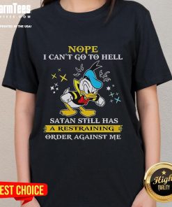 Alt Text: Funny Donald Duck tee with a humorous quote about Satan and a restraining order, perfect for Disney fans.