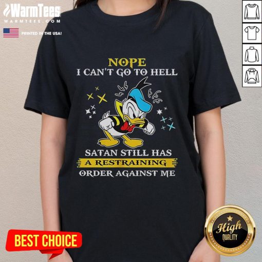 Alt Text: Funny Donald Duck tee with a humorous quote about Satan and a restraining order, perfect for Disney fans.
