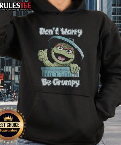 Alt Text: Funny Don't Worry, Be Grumpy hoodie featuring a playful design, perfect for casual and humorous outfits.