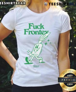 Funny 'Fck Frontex' solidarity tee for ladies, supporting all migrants with a bold and humorous design.