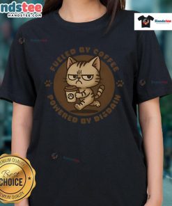 Cute ladies' tee featuring a funny cat graphic fueled by coffee, perfect for cat lovers and coffee enthusiasts.