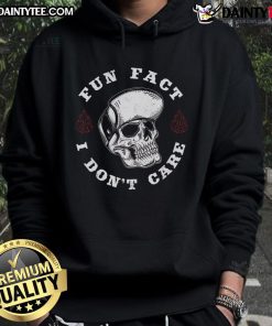 Funny Fun Fact I Don't Care Skeleton Sarcastic Hoodie design featuring a humorous skeleton graphic.