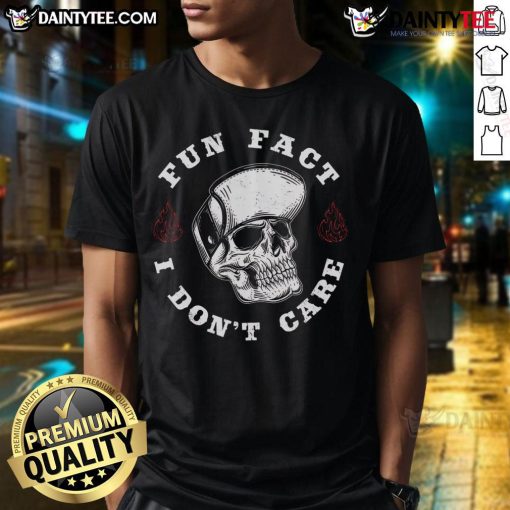 Funny Fun Fact I Don't Care Skeleton Sarcastic T-Shirt design featuring a humorous skeleton graphic and witty text.