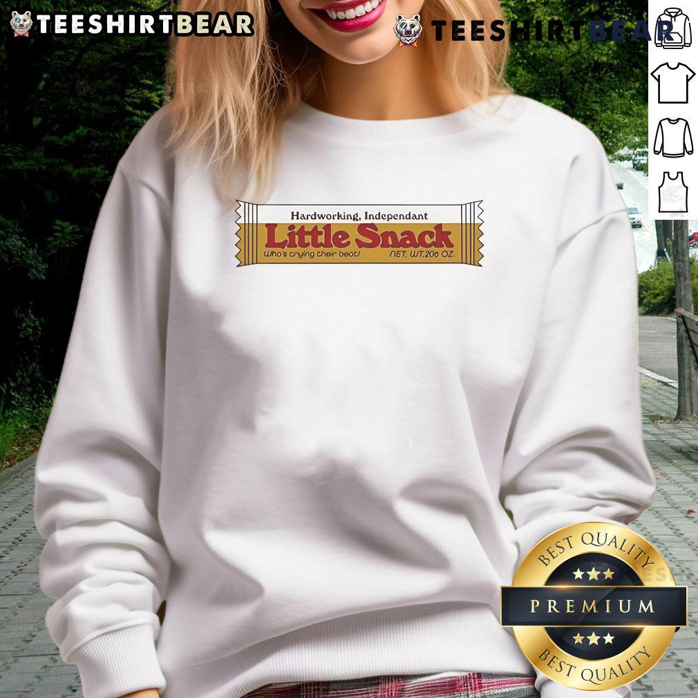 Funny Hardworking Independent Little Snack Sweatshirt Funny hardworking independent little snack sweatshirt in vibrant colors, perfect for casual wear and expressing personality.