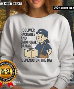 Alt Text: Funny sweatshirt featuring the phrase I Deliver Packages and Emotional Damage Depends on the Day. Perfect for delivery workers.
