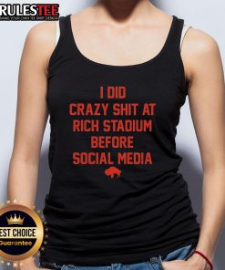 Buffalo Bills tank top featuring 'Funny I Did Crazy Shit at Rich Stadium' design, perfect for game day and fans.
