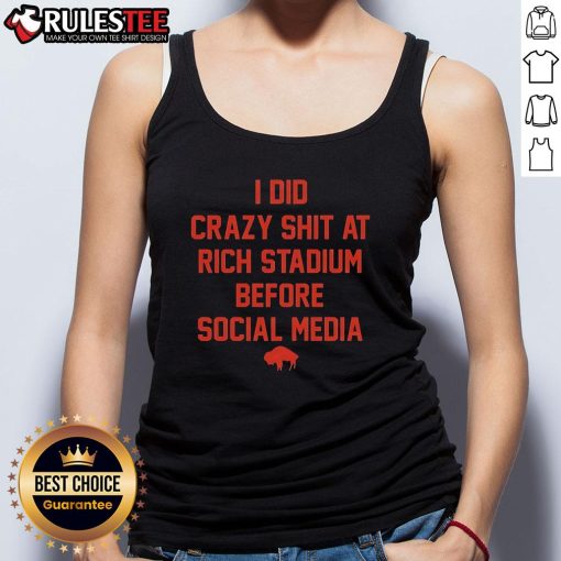 Buffalo Bills tank top featuring 'Funny I Did Crazy Shit at Rich Stadium' design, perfect for game day and fans.