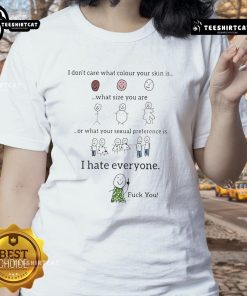 Funny 'I Don't Care What Color Your Skin Is' ladies tee showcasing a humorous message about equality and indifference.