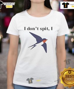 Funny 'I Don't Spit, I Swallow' bird pun ladies tee featuring a whimsical design perfect for humorous fashion lovers.