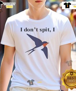 Funny I Don't Spit I Swallow Bird Pun T-Shirt featuring a humorous bird graphic and playful text design.