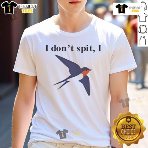 Funny I Don't Spit I Swallow Bird Pun T-Shirt featuring a humorous bird graphic and playful text design.