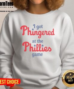Funny 'I Got Phingered At The Phillies Game' sweatshirt featuring bold text and a playful design for baseball fans.
