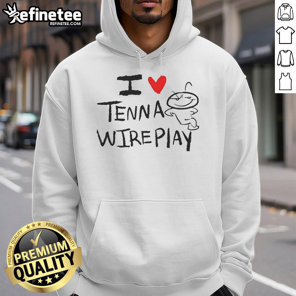 Funny I Love Tenna Wireplay Hoodie Funny I Love Tenna Wireplay Hoodie featuring a playful design, perfect for casual wear and tech enthusiasts.