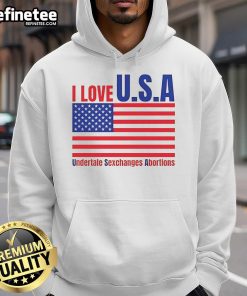Funny I Love U.S.A hoodie featuring Undertale-inspired graphics and humorous text about exchanges and abortions.