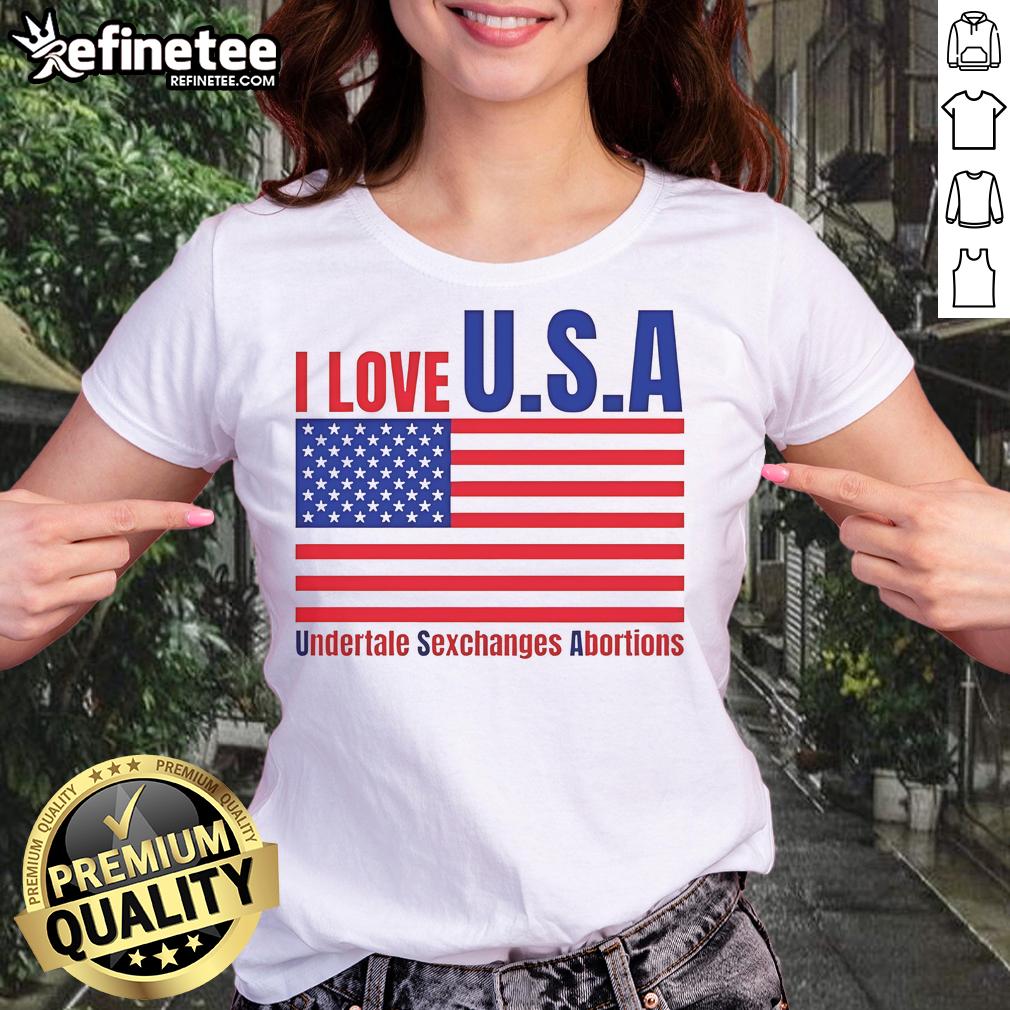 Funny I Love U.S.A Undertale Sexchanges Abortions Ladies Tee Funny I Love U.S.A. Undertale themed ladies tee featuring humorous graphics about exchanges and abortions.