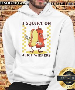 Funny I Squirt On Juicy Wieners Love Juice Hoodie featuring a humorous graphic design, perfect for quirky fashion lovers.