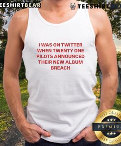 Funny meme of a person in a tank top reacting to Twitter announcement about new album 'Breach' by the artist.
