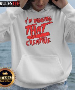 Funny hoodie with a creative design featuring a digging theme, perfect for casual wear and making a statement.