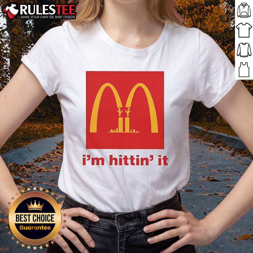 Funny I'M Hittin' It Mcdonald'S Logo Ladies Tee Funny 'I'm Hittin' It' McDonald's logo ladies tee showcasing a playful design for casual wear lovers.