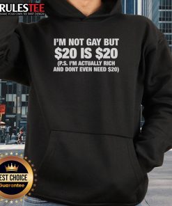 Funny 'I'm Not Gay, But $20 is $20' classic hoodie design showcasing humor and style for casual wear.