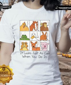 Funny It Looks Just As Cool When You Do It Animal Smoking Ladies Tee featuring a playful animal graphic and stylish design.
