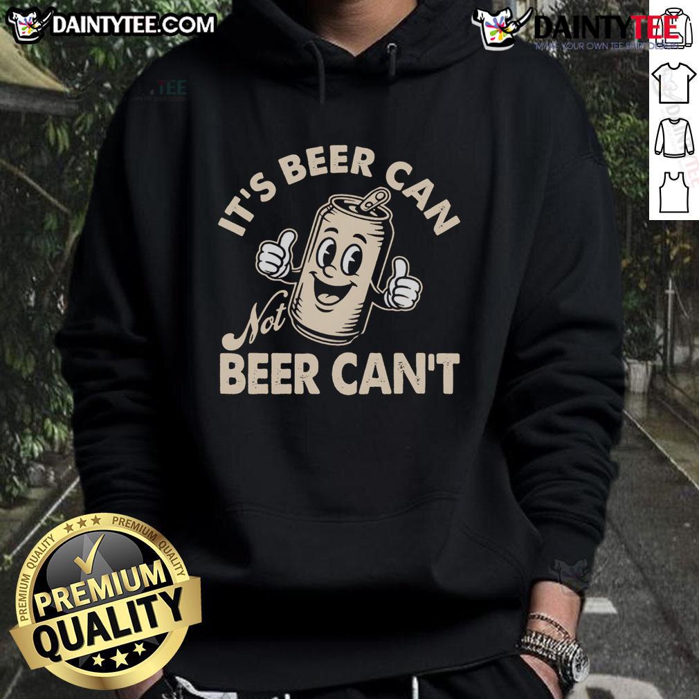 Funny It'S Beer Can Not Beer Can'T Retro Hoodie Funny retro hoodie design featuring 'It's Beer Can, Not Beer Cant' statement for beer lovers and humor enthusiasts.