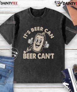 Funny 'It's Beer Can, Not Beer Can't' retro washed t-shirt design, perfect for beer lovers and casual wear.