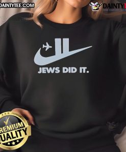 Funny Jews Did It Nike 9/11 sweatshirt featuring a humorous design with bold text and iconic Nike branding.