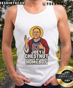 Funny Joey Chestnut is My Homeboy hot dog tank top featuring a humorous design for food lovers and competitive eaters.