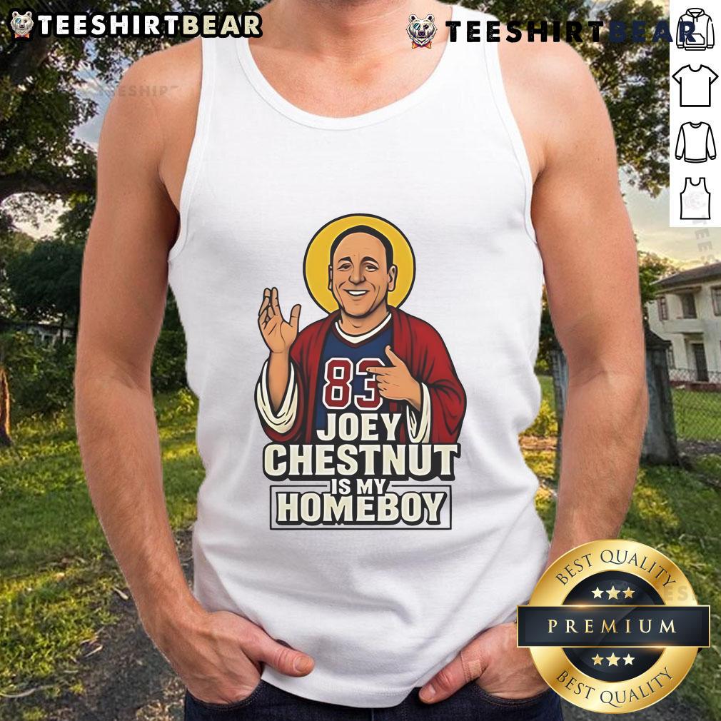 Funny Joey Chestnut Is My Homeboy Hot Dog Tank Top Funny Joey Chestnut is My Homeboy hot dog tank top featuring a humorous design for food lovers and competitive eaters.